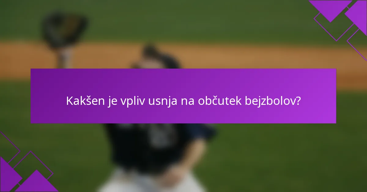 Kakšen je vpliv usnja na občutek bejzbolov?